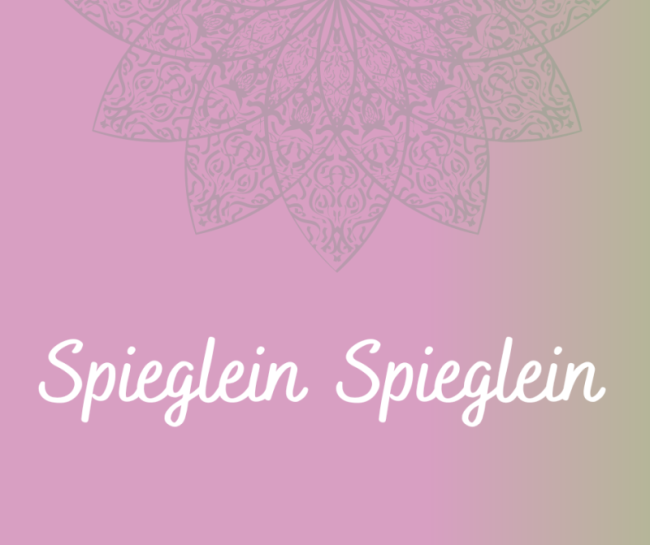 Spieglein Spieglein