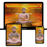 "Selbstheilung ist machbar" 4 - Jetzt geht´s ums Ganze