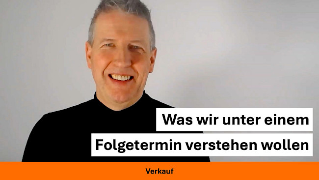 Was wir unter einem Folgetermin verstehen wollen