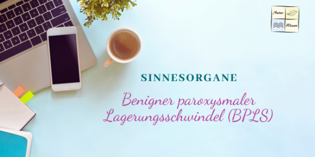 Benigner paroxysmaler Lagerungsschwindel (BPLS)