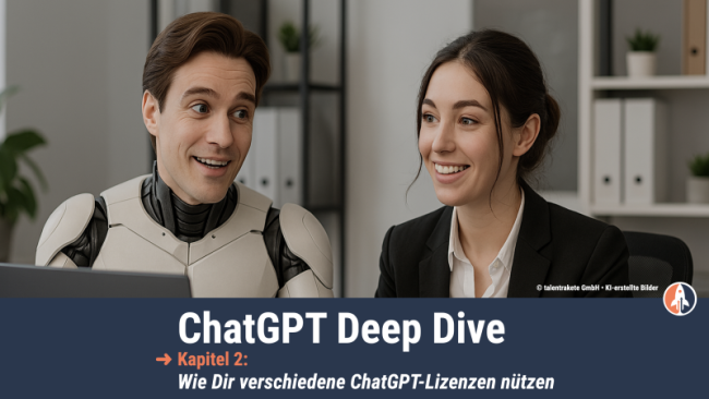 2 • Wie Dir verschiedene ChatGPT-Lizenzen nützen