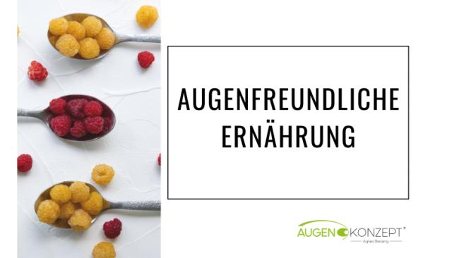 Augenfreundliche Ernährung