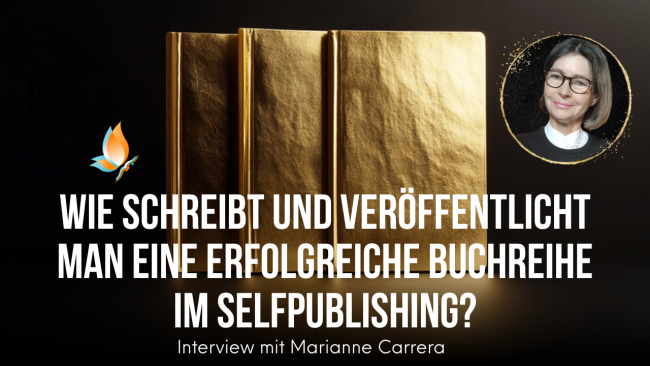 "Buchreihen schreiben und veröffentlichen" Interview mit Marianne Carrera
