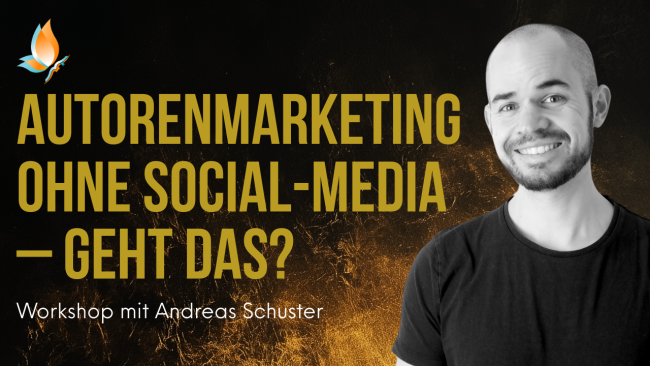 Autorenmarketing ohne Social-Media - geht das Workshop mit Andreas Schuster