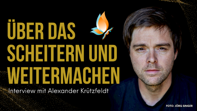 „Über das Scheitern und Weitermachen“ Interview mit Alexander Krützfeldt