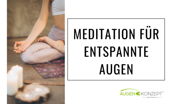 Meditation für entspannte Augen