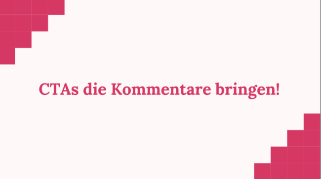 Call-to-Actions, die Kommentare bringen