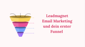 Dein Leadmagnet, Email Marketing plus einfacher Funnel Willkommensfunnel