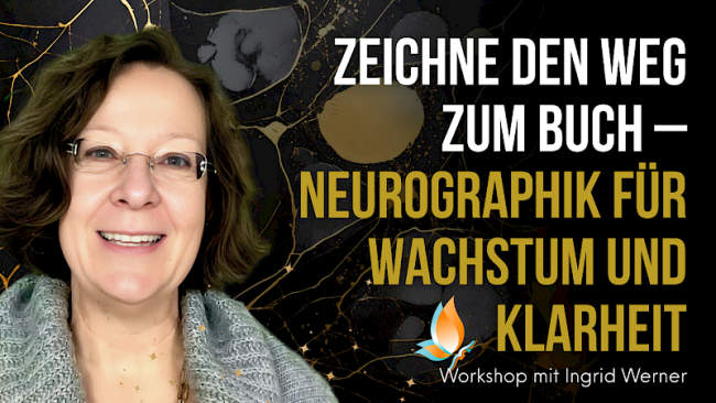 „Zeichne den Weg zum Buch – NeuroGraphik für Wachstum & Klarheit“ Workshop mit Ingrid Werner