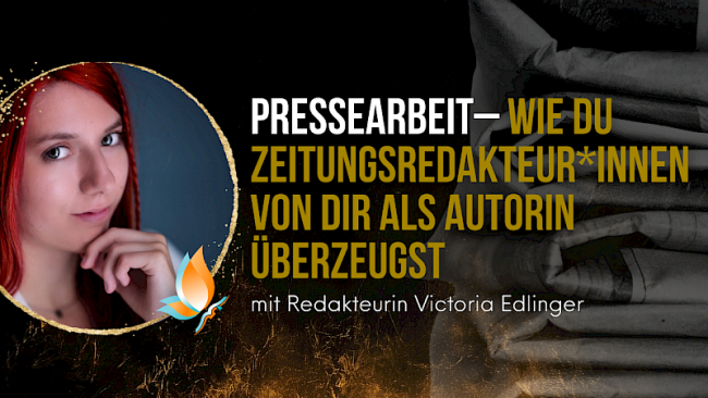 „Pressearbeit – Wie du Zeitungsredakteure von dir als Autor:in überzeugst“ mit Redakteurin Victoria Edlinger