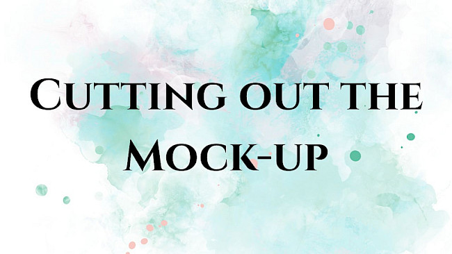 Cutting out the Mock-Up