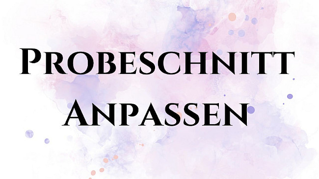 Probeschnitt neu abstecken