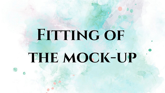 Fitting of the Mock-Up