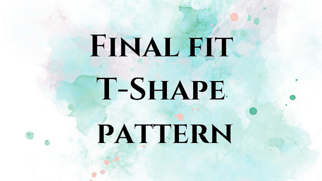 The final fit: T-Shape pattern