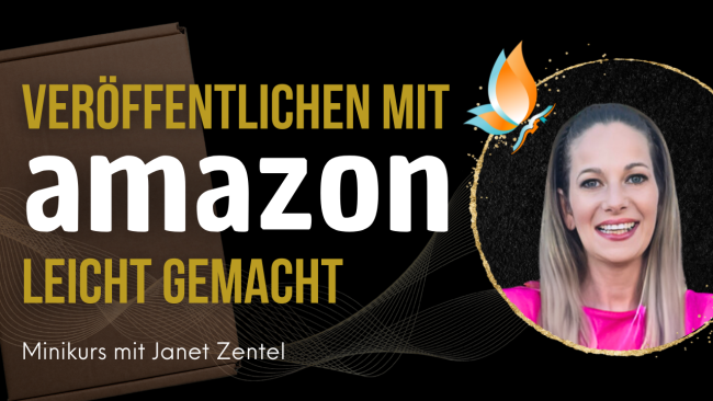 Veröffentlichen mit Amazon leicht gemacht - Minikurs