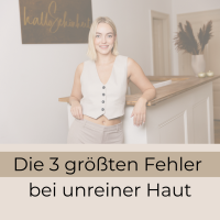 Die 3 größten Fehler bei unreiner Haut