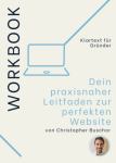 Dein praxisnaher Leitfaden zur perfekten Website - von Christopher Buschor
