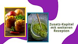 Bonus-Kapitel... Picknick, Grillen, Geschenke aus der Küche, Aromaöle und Adventskalender 2025