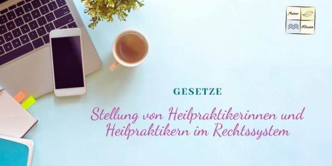 Stellung von Heilpraktikerinnen und Heilpraktikern im Rechtssystem
