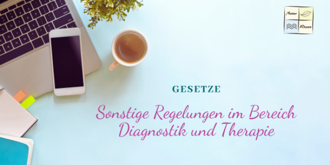 Sonstige Regelungen im Bereich Diagnostik und Therapie