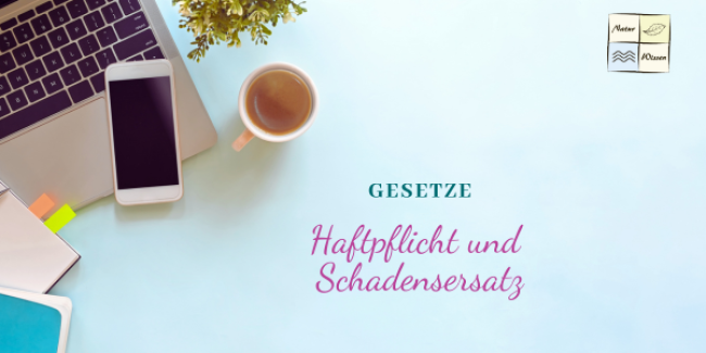 Haftpflicht und Schadensersatz