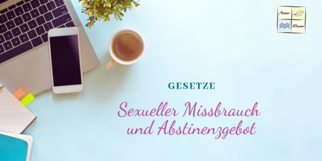 Sexueller Missbrauch und Abstinenzgebot