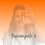 Tagesimpuls 3