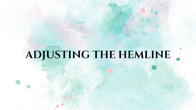 Adjusting the hemline