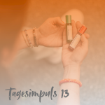 Tagesimpuls 13