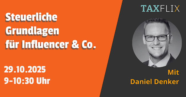 Steuerliche Grundlagen für die Creator Economy: Influencer & Co.