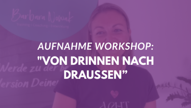 Von drinnen nach draußen