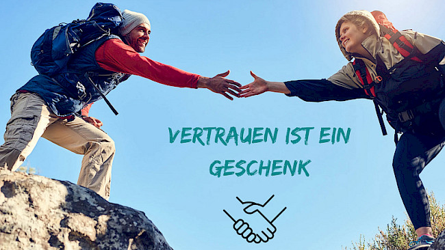 Vertrauen ist ein Geschenk