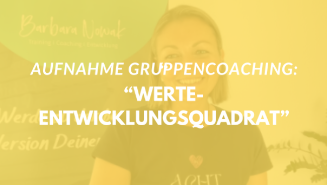 Werte-Entwicklungsquadrat am 25.09.25