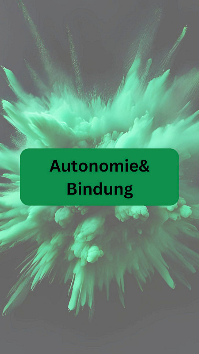 Autonomie, Bindung, Prokrastination&mehr