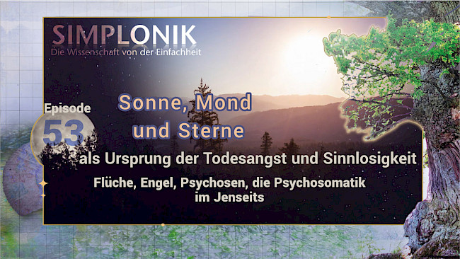 Flüche, Engel, Psychosen, die Psychosomatik im Jenseits - Episode 53