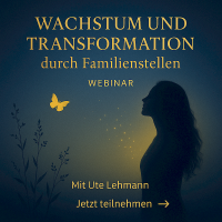 Wachstum und Transformation durch Familienaufstellungen