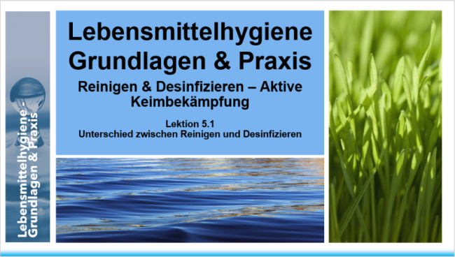 Lektion 5.1: Unterschied zwischen Reinigen und Desinfizieren