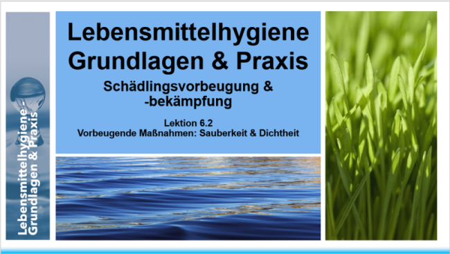 Lektion 6.2: Vorbeugende Maßnahmen - Sauberkeit und Dichtheit