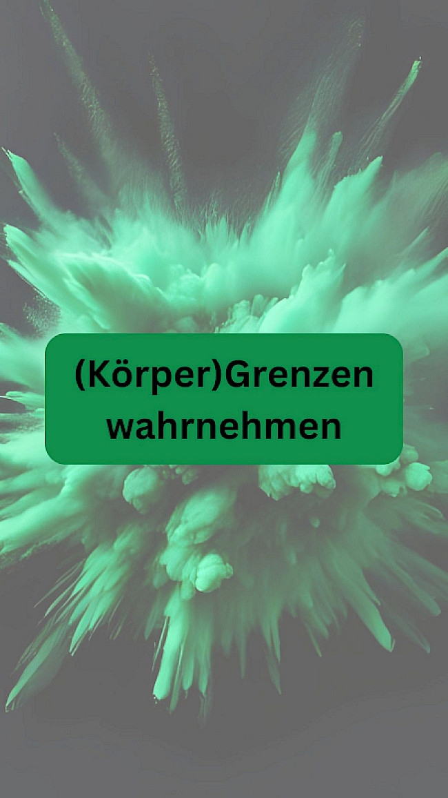 (Körper)Grenzen wahrnehmen
