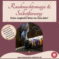"Rauhnachtsmagie & Selbstfürsorge" - Deine magische Reise ins neue Jahr!