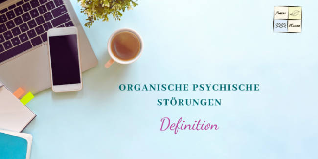 Organische psychische Störungen - Lektion 1: Definition