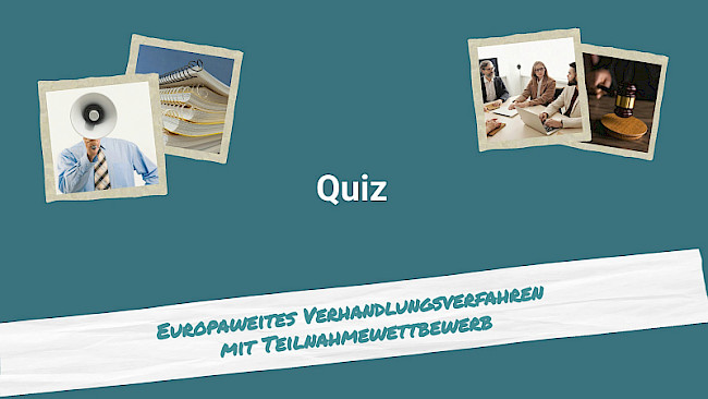 Quiz: Verhandlungsverfahren mit Teilnahmewettbewerb