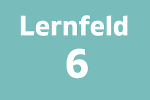 Lernfeld 6