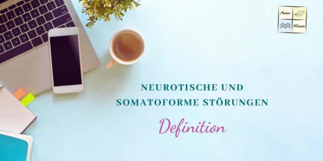 Neurotische und somatoforme Störungen - Lektion 1: Definition