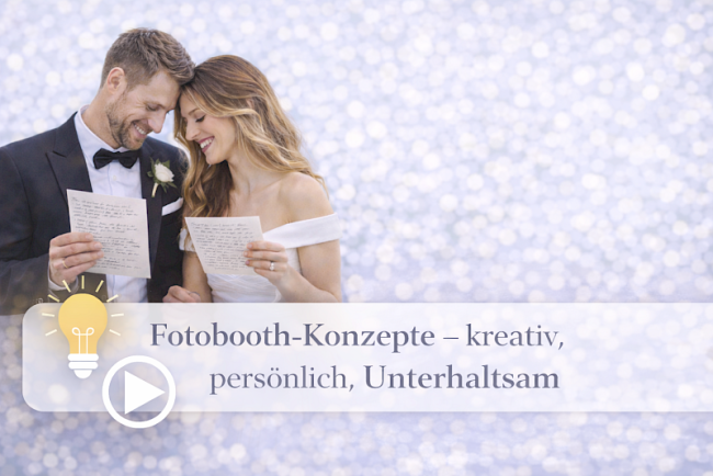 Lektion 2: Fotobooth-Konzepte - kreativ, persönlich, unterhaltsam