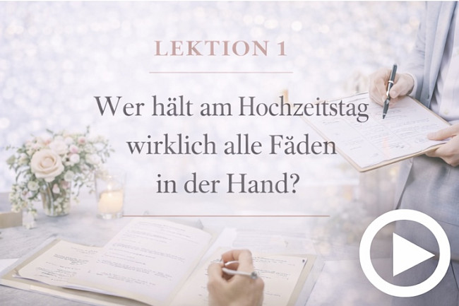 Lektion 1: Wer hält am Hochzeitstag wirklich alle Fäden in der Hand?