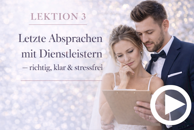 Lektion 3:Letzte Absprachen mit Dienstleistern – richtig, klar & stressfrei