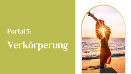 Portal 5: Verkörperung