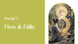 Portal 7: Flow & Fülle