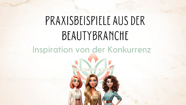 Praxisbeispiele Beautybranche